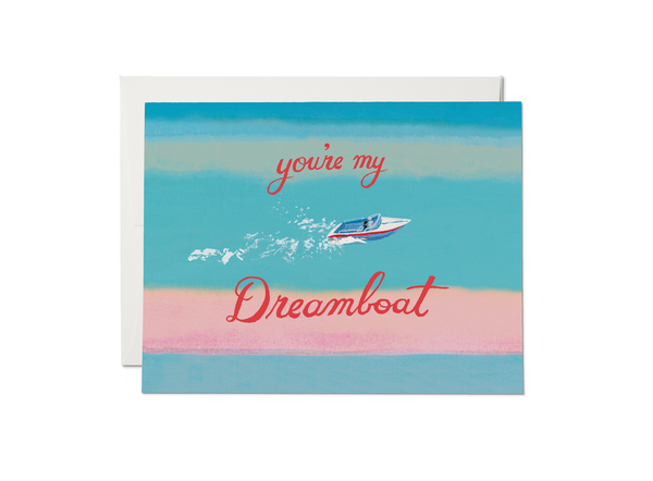 My Dreamboat love greeting card